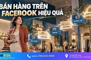 Làm Thế Nào Để Bán Hàng Trên Facebook Hiệu Quả