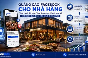 Quảng cáo Facebook cho nhà hàng – Cách Chạy Ads Tăng Khách Hàng & Doanh Thu