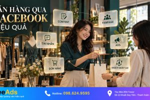 Bán Hàng Qua Facebook: Làm Thế Nào Để Đạt Hiệu Quả Tối Ưu