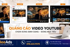 Quảng cáo Video trên YouTube: Các định dạng và cách triển khai hiệu quả