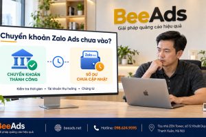 Chuyển Khoản Zalo Ads Nhưng Chưa Nhận Được Tiền