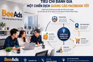 Những Tiêu Chí Để Đánh Giá Một Chiến Dịch Quảng Cáo Facebook Tốt