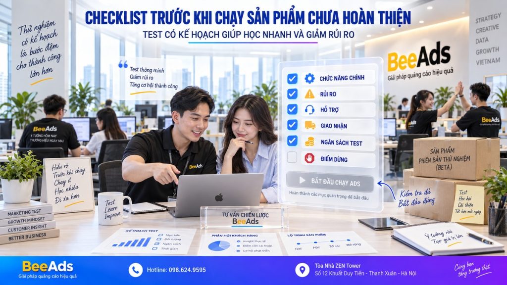 Checklist trước khi quảng cáo sản phẩm chưa hoàn thiện